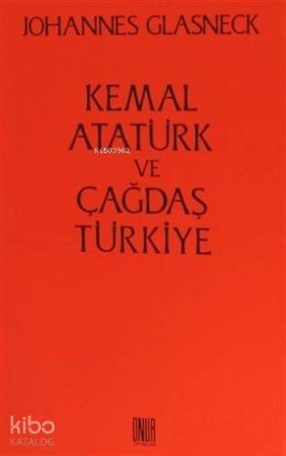 Kemal Atatürk ve Çağdaş Türkiye - 1