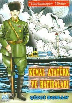 Kemal Atatürk ve Hatıraları - 1