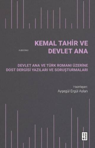 Kemal Tahir ve Devlet Ana - 1