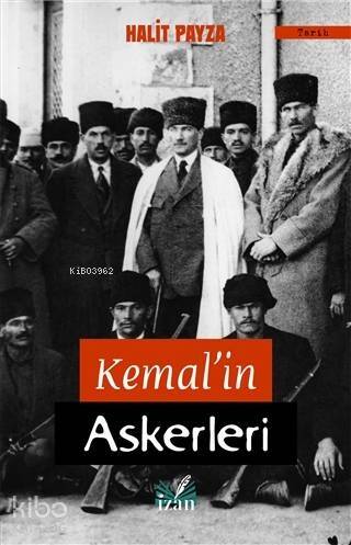 Kemal'in Askerleri - 1