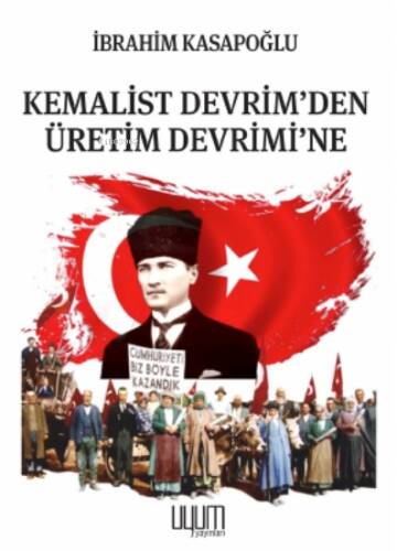 Kemalist Devrim’den Üretim Devrimi’ne - 1