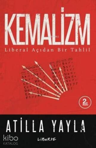 Kemalizm; Liberal Açıdan Bir Tahlil - 1