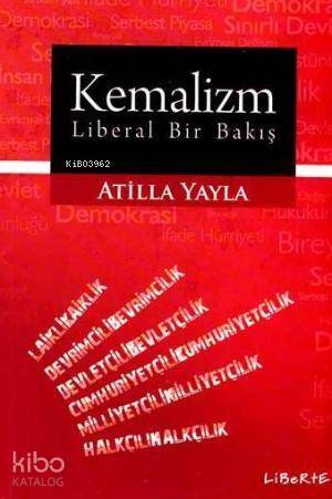 Kemalizm - Liberal Bir Bakış - 1