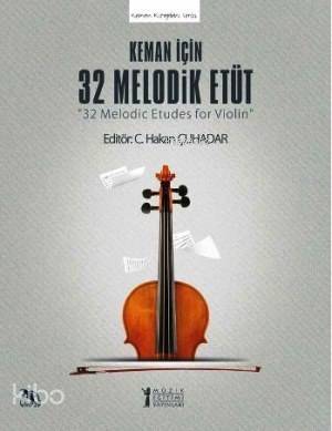 Keman İçin 32 Melodik Etüt; 32 Melodic Etudes For Violine - 1