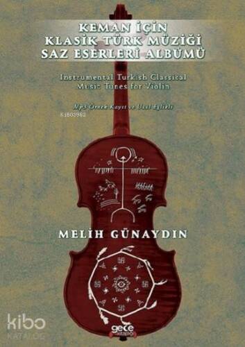 Keman İçin Klasik Türk Müziği Saz Eserleri Albümü; Mp3 Örnek Kayıt ve Usül Eşlikli - 1