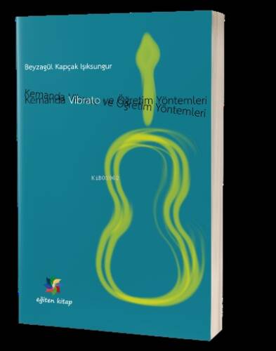 Kemanda Vibrato ve Öğretim Yöntemleri - 1