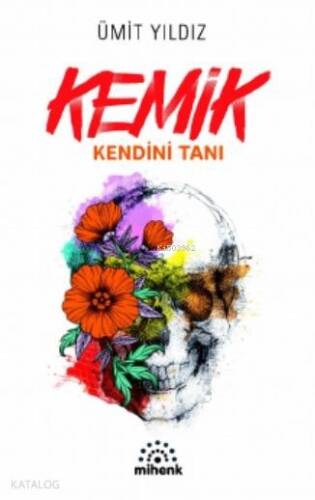 Kemik; Kendini Tanı - 1