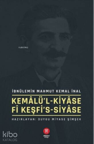 Kemâlü’l-Kiyâse fî Keşfi’s-Siyâse - 1