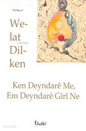 Ken Deyndare Me, Em Deyndare Giri Ne - 1