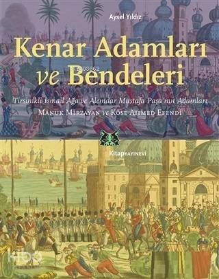 Kenar Adamları ve Bendeleri - 1