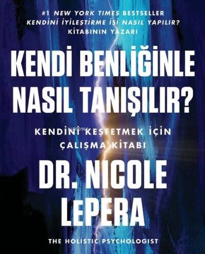 Kendi Benliğinle Nasıl Tanışılır? - 1