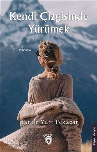 Kendi Çizgisinde Yürümek - 1