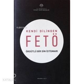 Kendi Dilinden FETÖ Örgütlü Bir Din İstismarı - 1