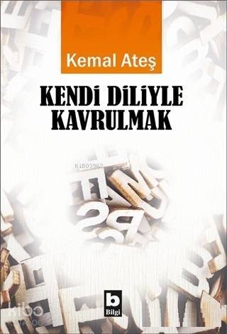 Kendi Diliyle Kavrulmak - 1