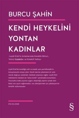 Kendi Heykelini Yontan Kadınlar;Leylâ Erbil’in Anlatılarında Kendilik Bilinci, “Aitsiz Kimlik”ler ve Kolektif Hafıza - 1