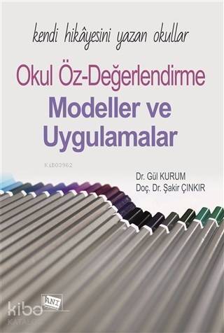 Kendi Hikayesini Yazan Okullar Okul Öz-Değerlendirme; Modeller ve Uygulamalar - 1