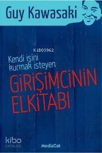 Kendi İşini Kurmak İsteyen Girişimcinin El Kitabı - 1