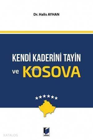 Kendi Kaderini Tayin ve Kosova - 1