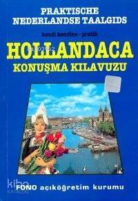 Kendi Kendine Pratik Hollandaca Konuşma Kılavuzu - 1