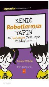 Kendi Robotlarınızı Yapın – Dummıes Junior- Building Your Own Robots - 1