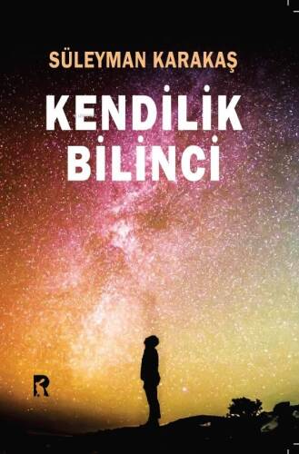 Kendilik Bilinci - 1