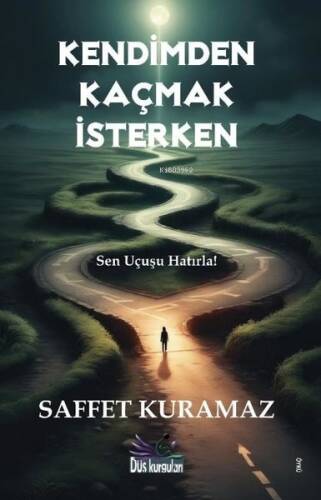 Kendimden Kaçmak İsterken;Sen Uçuşu Hatırla! - 1