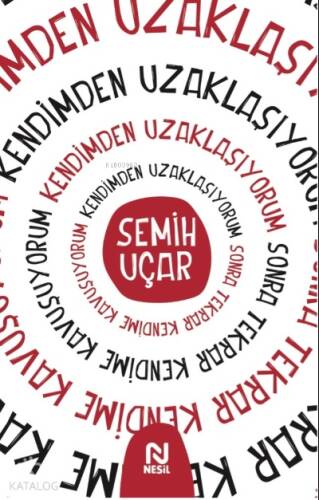 Kendimden Uzaklaşıyorum Sonra Tekrar Kendime Kavuşuyorum - 1