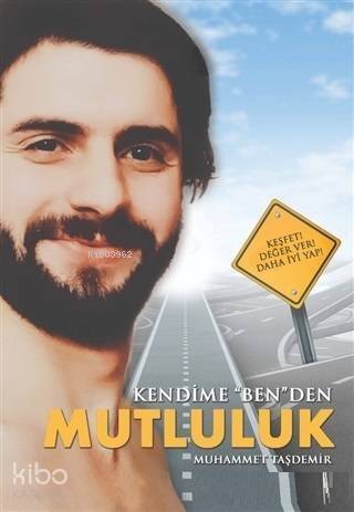 Kendime ''Ben''den Mutluluk - 1