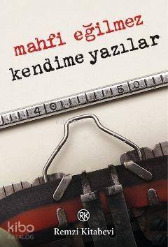 Kendime Yazılar - 1