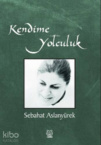 Kendime Yolculuk - 1