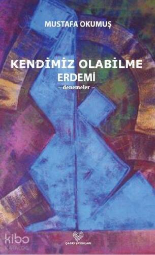 Kendimiz Olabilme Erdemi - 1