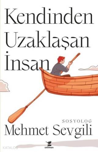 Kendinden Uzaklaşan İnsan - 1