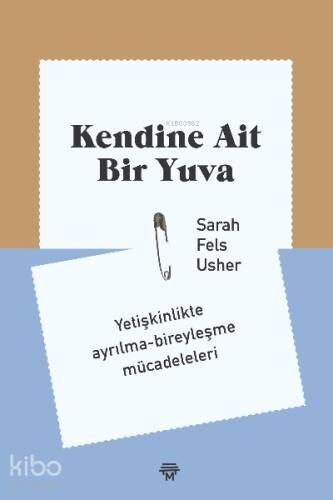 Kendine Ait Bir Yuva;Yetişkinlikte ayrılma-bireyleşme mücadeleleri - 1