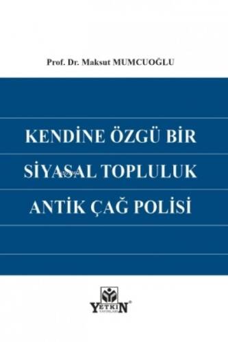 Kendine Özgü Bir Siyasal Topluluk Antik Çağ Polisi - 1