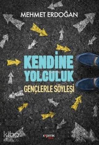 Kendine Yolculuk; Gençlerle Söyleşi - 1