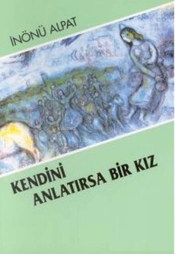 Kendini Anlatırsa Bir Kız - 1