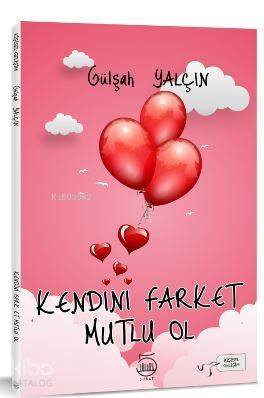 Kendini Farket Mutlu Ol - 1