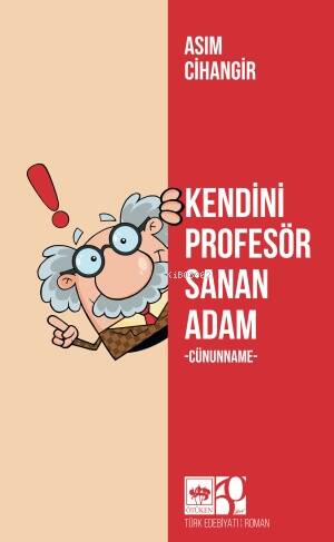 Kendini Profesör Sanan Adam - 1