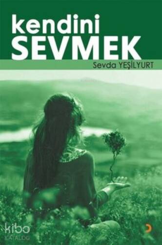 Kendini Sevmek - 1