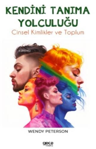 Kendini Tanıma Yolculuğu;Cinsel Kimlikler ve Toplum - 1