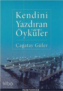 Kendini Yazdıran Öyküler - 1