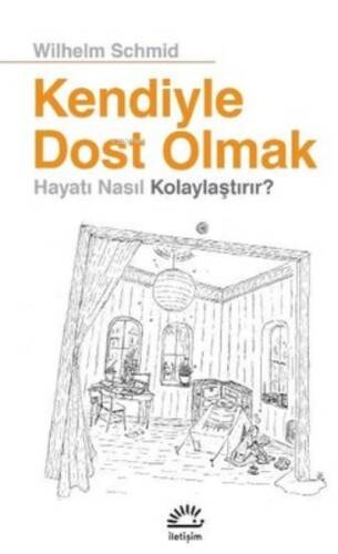 Kendiyle Dost Olmak Hayatı Nasıl Kolaylaştırır? - 1