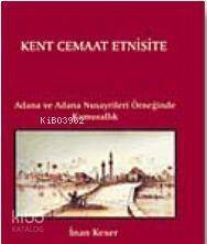 Kent Cemaat Etnısıte - 1