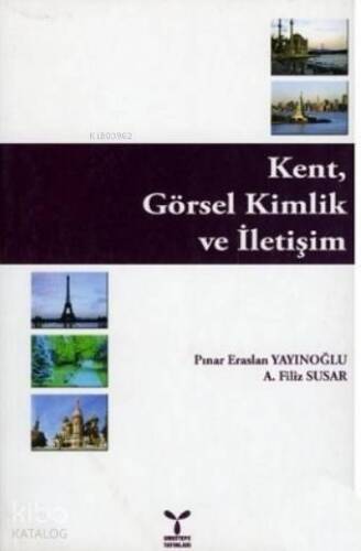 Kent, Görsel Kimlik ve İletişim - 1