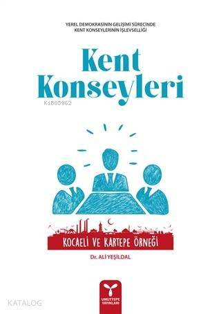 Kent Konseyleri; Kocaeli ve Kartepe Örneği - 1