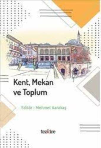 Kent Mekan Ve Toplum - 1