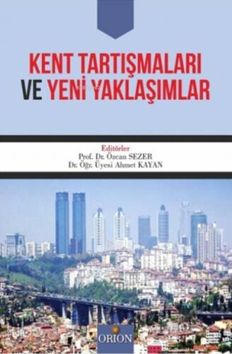 Kent Tartışmaları ve Yeni Yaklaşımlar - 1