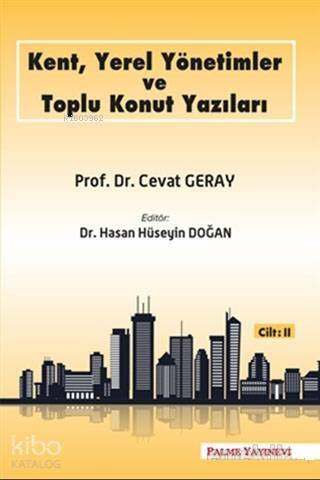 Kent, Yerel Yönetimler ve Toplu Konut Yazıları (Cilt 2) - 1