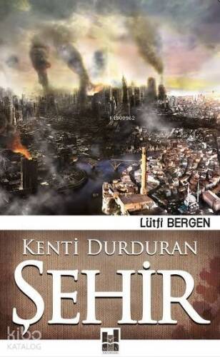 Kenti Durduran Şehir - 1