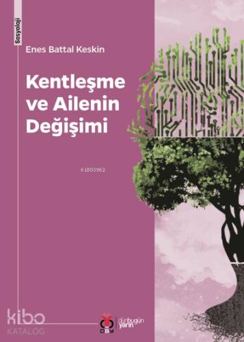 Kentleşme ve Ailenin Değişimi - 1